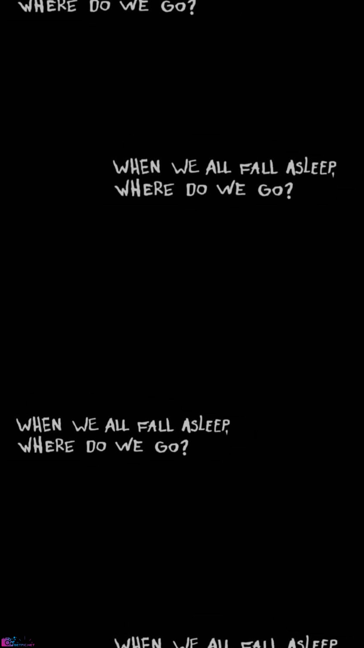 When We All Fall Asleep